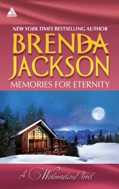 Обложка книги Memories for Eternity: Taming Clint Westmoreland, Brenda Jackson