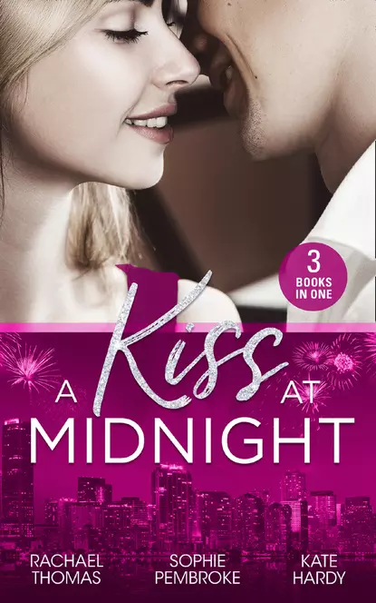 Обложка книги A Kiss At Midnight: New Year at the Boss's Bidding / Slow Dance with the Best Man / The Greek Doctor's New-Year Baby, Kate Hardy