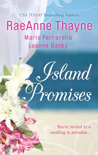 Обложка книги Island Promises: Hawaiian Holiday / Hawaiian Reunion / Hawaiian Retreat, RaeAnne  Thayne