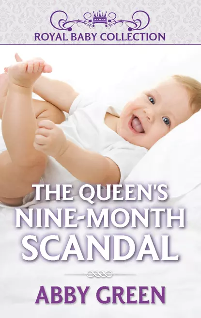 Обложка книги The Queen's Nine-Month Scandal, Эбби Грин