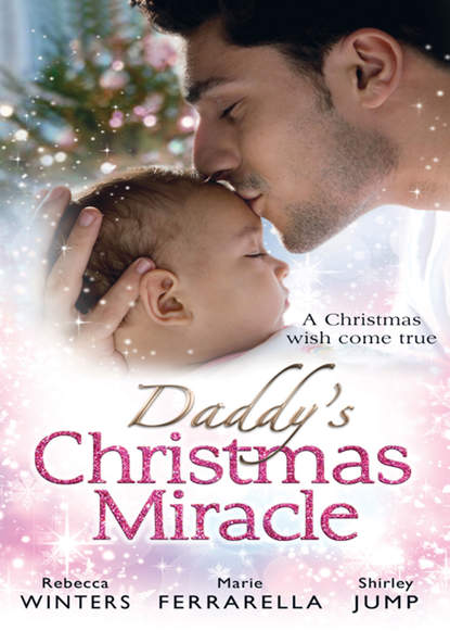 Rebecca Winters - Daddy's Christmas Miracle: Santa in a Stetson