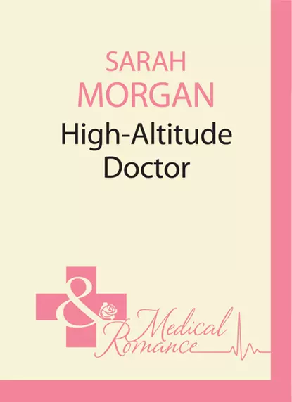 Обложка книги High-Altitude Doctor, Сара Морган