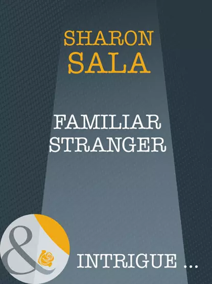 Обложка книги Familiar Stranger, Шарон Сала