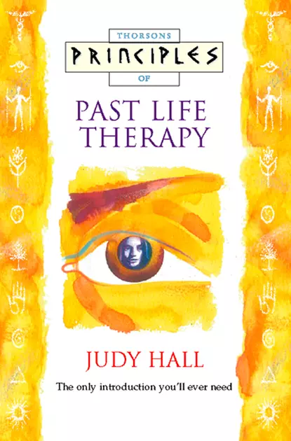 Обложка книги Past Life Therapy: The only introduction you’ll ever need, Judy  Hall