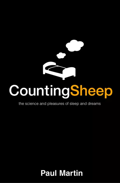 Обложка книги Counting Sheep: The Science and Pleasures of Sleep and Dreams, Paul  Martin