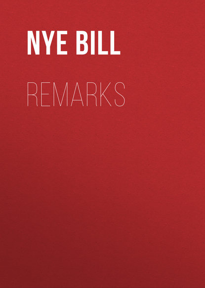 Nye Bill — Remarks