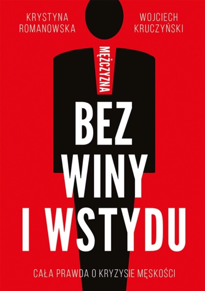 Krystyna Romanowska - Mężczyzna bez winy i wstydu