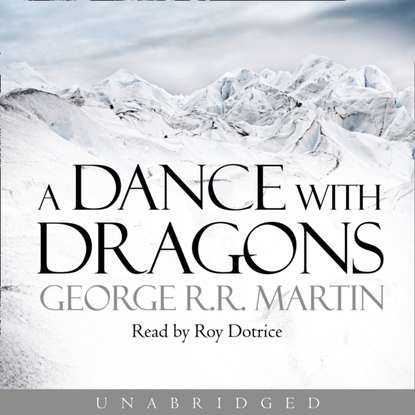Dance With Dragons - Джордж Р. Р. Мартин