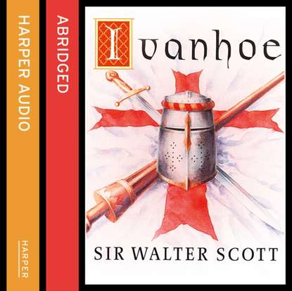 Sir Walter Scott - Ivanhoe