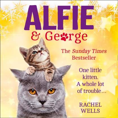 Rachel  Wells - Alfie and George