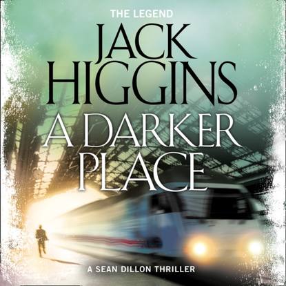 Jack Higgins — Darker Place