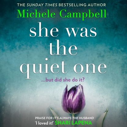 Michele Campbell - She Was The Quiet One