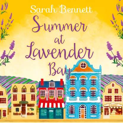 Ксюша Ангел - Summer at Lavender Bay (Lavender Bay, Book 2)