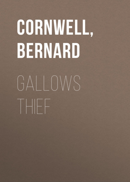 Bernard Cornwell - Gallows Thief