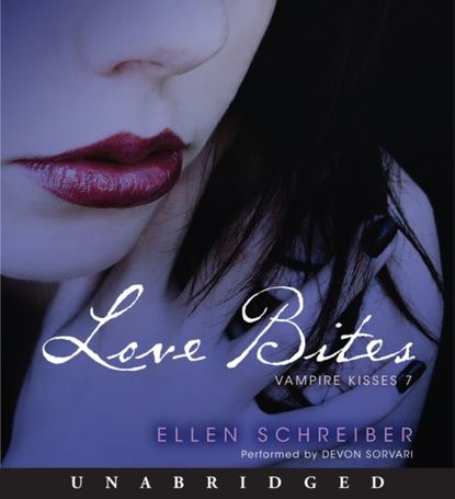 Ellen Schreiber — Vampire Kisses 7: Love Bites