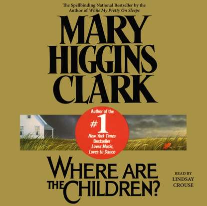 Mary Higgins Clark - Where are the Children?