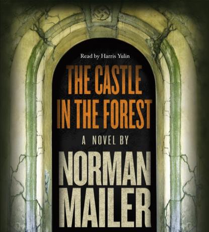 Norman  Mailer - Castle in the Forest