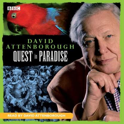 David Attenborough - David Attenborough: Quest In Paradise