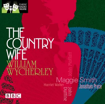 William Wycherley - Country Wife