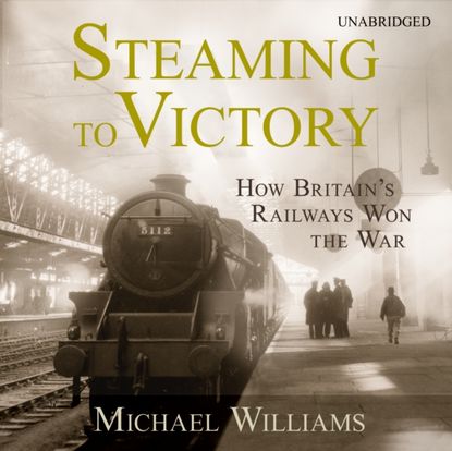 Michael  Williams - Steaming to Victory