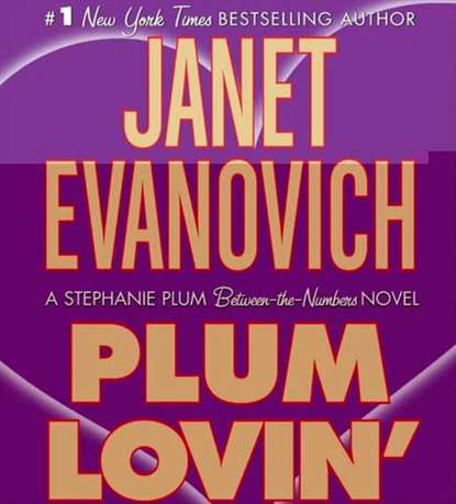 Janet Evanovich — Plum Lovin'