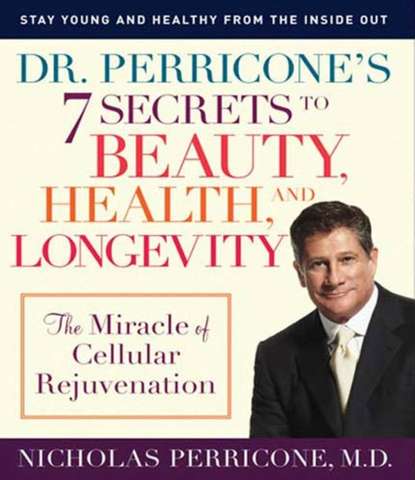 Ксюша Ангел - Dr. Perricone's 7 Secrets to Beauty, Health and Longevity