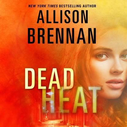 Allison Brennan — Dead Heat