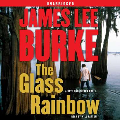 James Lee Burke — Glass Rainbow