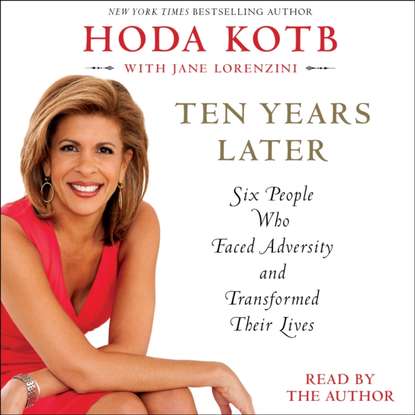 Hoda Kotb — Ten Years Later