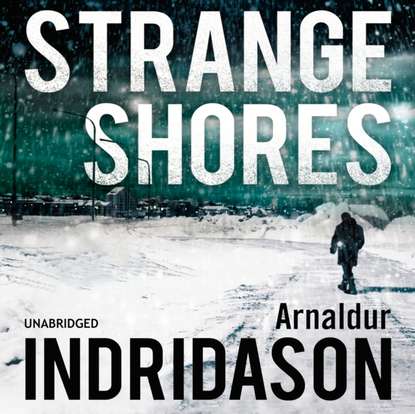 Arnaldur Indridason — Strange Shores