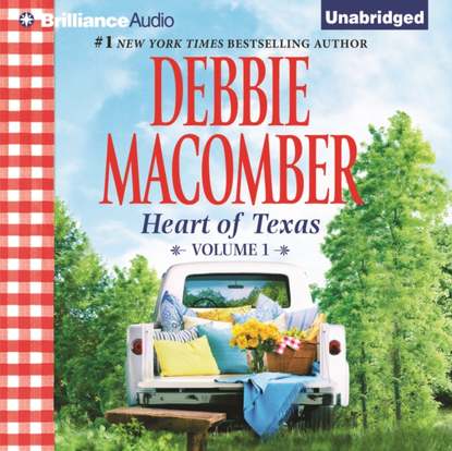 Debbie Macomber - Heart of Texas, Volume 1