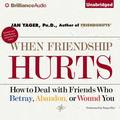 Ph.D. Jan Yager — When Friendship Hurts