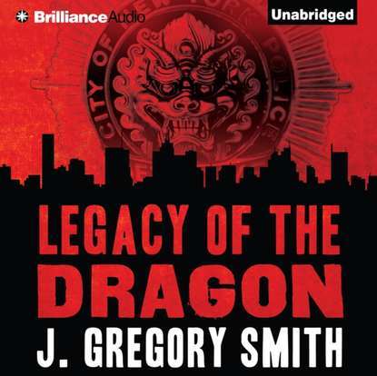 J. Gregory Smith — Legacy of the Dragon