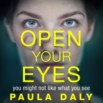 Paula Daly — Open Your Eyes