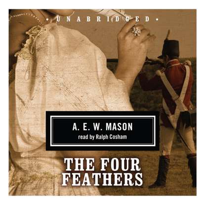 A. E. W. Mason - Four Feathers