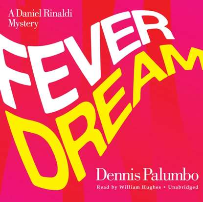 Dennis Palumbo — Fever Dream