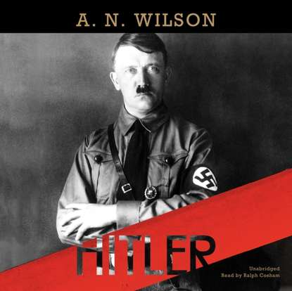 A. N. Wilson - Hitler