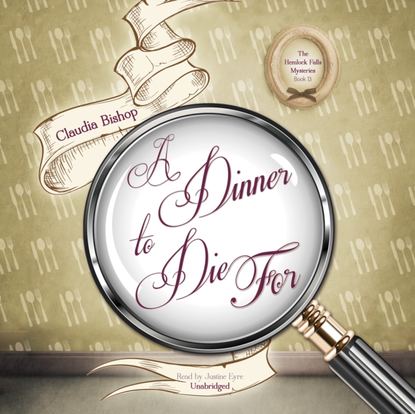 Claudia Bishop — Dinner to Die For