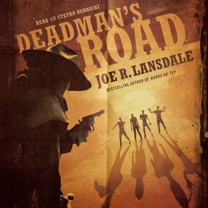 Joe R. Lansdale — Deadman's Road