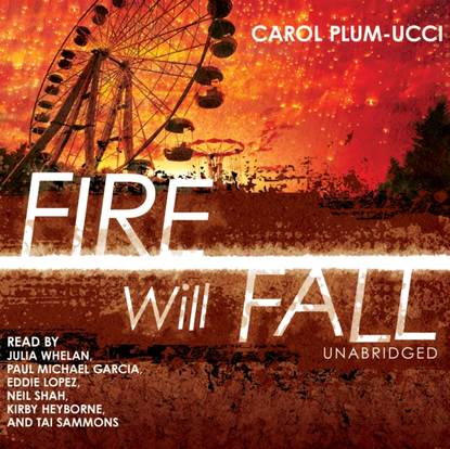 Carol Plum-Ucci — Fire Will Fall