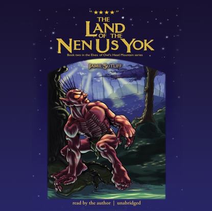 Jamie Sutliff — Land of the Nen-Us-Yok