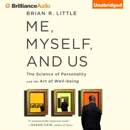 Ph.D. Brian R. Little — Me, Myself, and Us