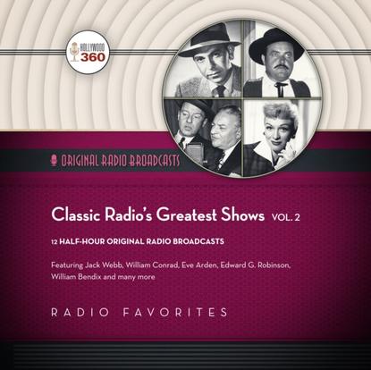 Группа авторов - Classic Radio's Greatest Shows, Vol. 2