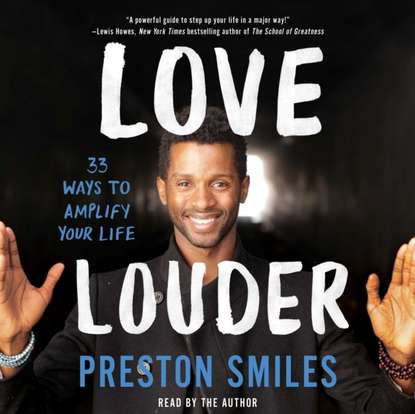 Preston Smiles — Love Louder