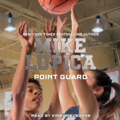 Mike Lupica — Point Guard