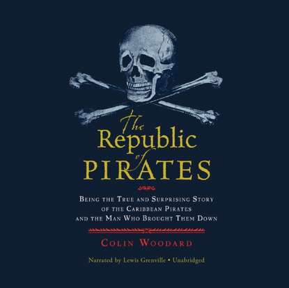 Colin  Woodard - Republic of Pirates