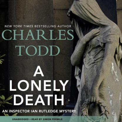 Charles Todd — Lonely Death