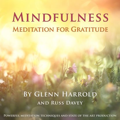 Russ Davey — Mindfulness Meditation for Gratitude