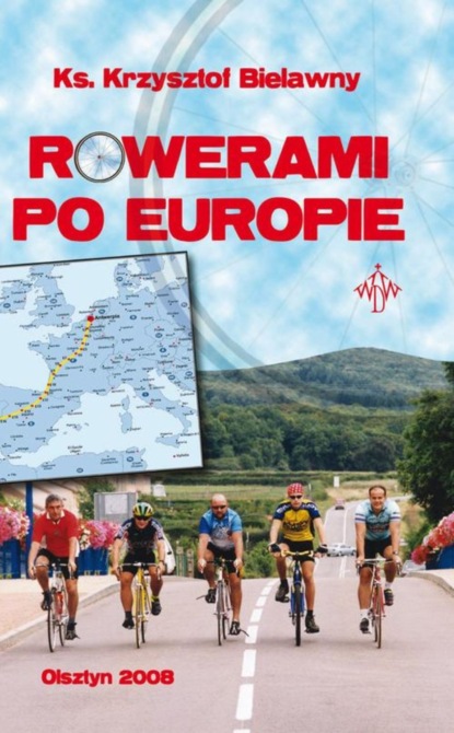 Krzysztof Bielawny - Rowerami po Europie