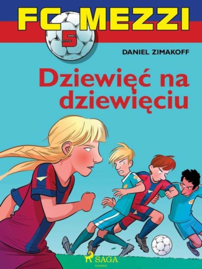 

FC Mezzi 5 - Dziewięć na dziewięciu